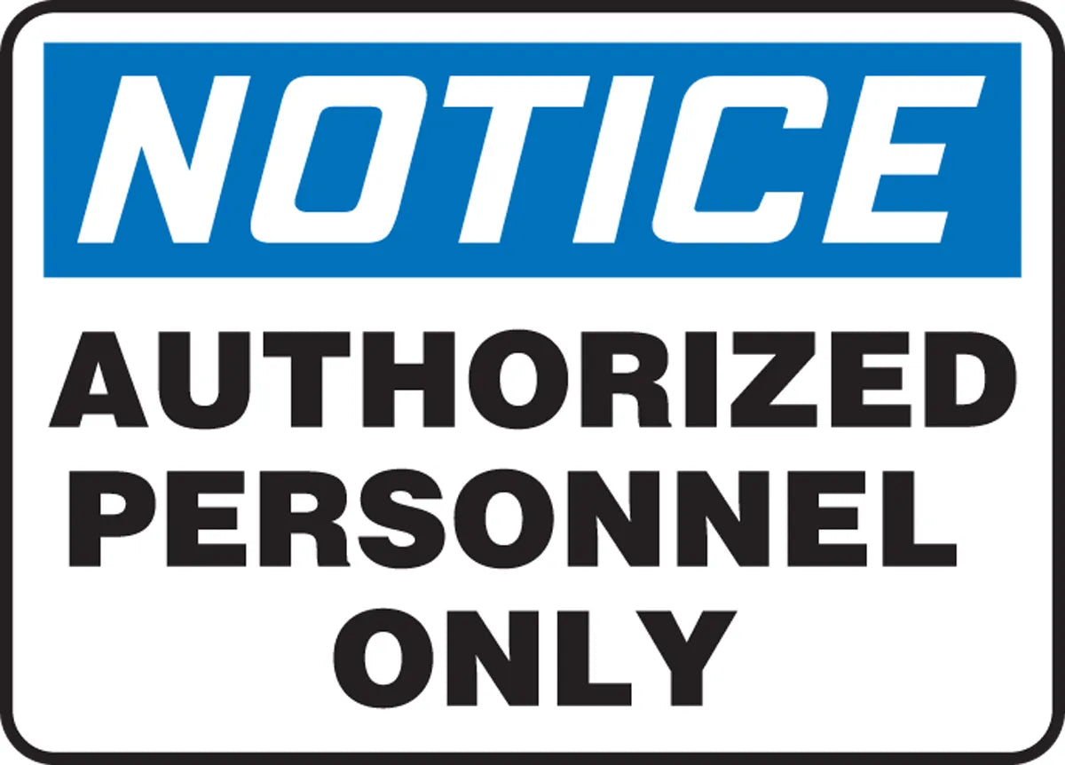 Accuform OSHA Notice Safety Sign: Authorized Personnel Only